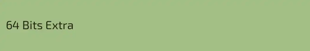 64 Bits Extra